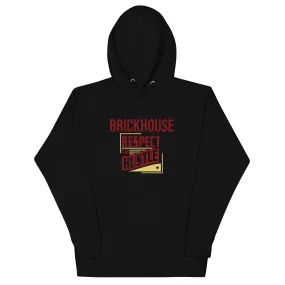 Brickhouse Respect the Hustle Unisex Hoodie